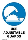 Mandatory - Use Adjustable Guards